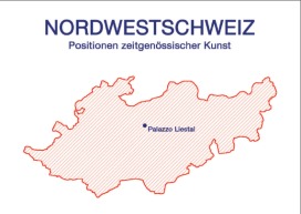 Kunsthalle Palazzo Liestal, Nordwestschweiz